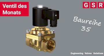 Клапан місяця: Серія 35 – Надійний. Міцний. Універсальний.